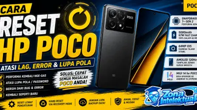 Cara Reset HP Poco: Solusi Cepat Atasi Masalah Performa Hingga Lupa Pola