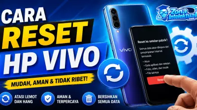 Mau Reset HP Vivo? Pahami Dulu Jenisnya dan Jangan Panik Kalau Lupa Pola!