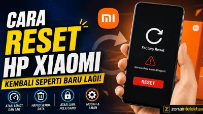Panduan Lengkap Cara Reset HP Xiaomi: Kapan, Bagaimana, dan Apa yang Perlu Kamu Tahu