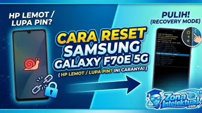 Samsung Galaxy F70e Lemot atau Terkunci? Ini Cara Reset yang Benar!
