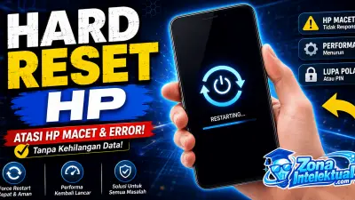 Pentingnya Hard Reset HP: Memahami Kapan dan Bagaimana Melakukannya Tanpa Bingung