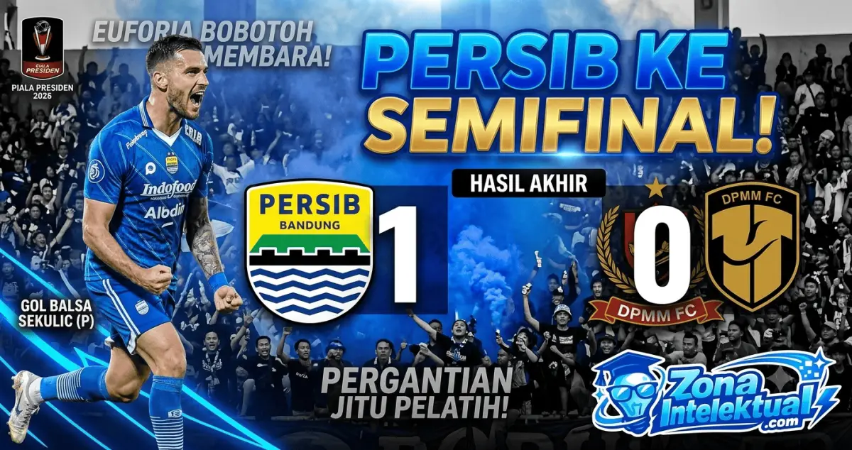 Hasil Persib vs DPMM FC: Gol Tunggal Balsa Sekulic Bawa Maung Bandung ke Semifinal Piala Presiden 2026