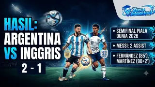 Hasil Argentina vs Inggris: Comeback Dramatis Antar Albiceleste ke Final Piala Dunia 2026