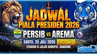 Jadwal Persib vs Arema di Piala Presiden 2026: Duel Pembuka Penuh Gengsi!