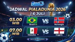 Jadwal Piala Dunia 2026 6 Juli: Babak 16 Besar Lengkap