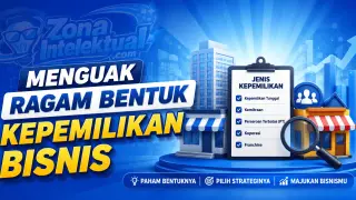 Menguak Ragam Bentuk Kepemilikan Bisnis: Panduan Lengkap untuk Kamu