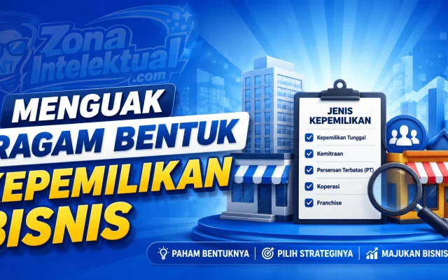 Bentuk-Bentuk Kepemilikan Bisnis