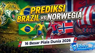 Prediksi Brazil vs Norwegia 16 Besar Piala Dunia 2026