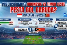 Prediksi Timnas Indonesia vs Timor Leste Hari Ini: Misi Lanjutkan Dominasi di Piala AFF 2026