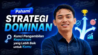 Pahami Strategi Dominan: Kunci Pengambilan Keputusan yang Lebih Baik untuk Kamu