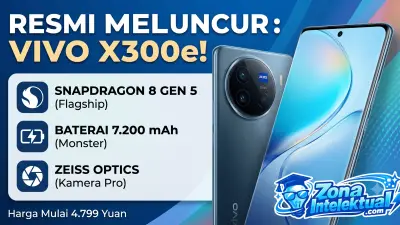 Vivo X300e Resmi Meluncur: Baterai Jumbo, Snapdragon 8 Gen 5, dan Kamera Zeiss Andalan
