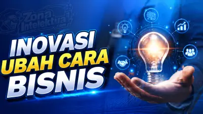 Inovasi yang Mengubah Cara Bisnis, Dulu Hingga Kini