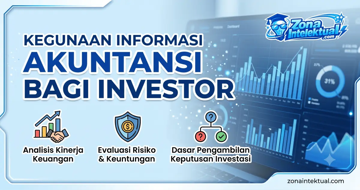 Pentingnya Informasi Akuntansi untuk Investor dan Calon Investor: Panduan Lengkap