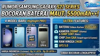 Samsung Galaxy S27 Series: Bocoran Tanggal Rilis, Varian Baru, & Prediksi Harga Terkini