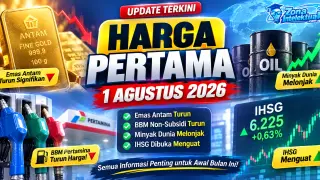 Harga Pertama 1 Agustus 2026: Emas, BBM, Minyak Dunia, dan IHSG Hari Ini
