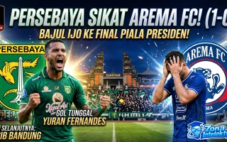 Persebaya vs Persib Final Piala Presiden 2026