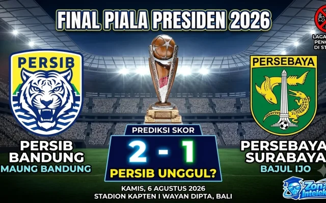 Prediksi Skor Persib vs Persebaya Final Piala Presiden 2026